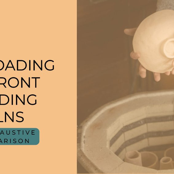 Top Loading Kilns vs Front Loading Kilns: An Exhaustive Comparison - Kiln Crafts